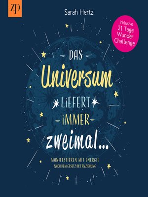 cover image of Das Universum liefert immer zweimal--Manifestieren mit Energie nach dem Gesetz der Anziehung